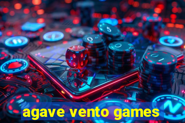 agave vento games